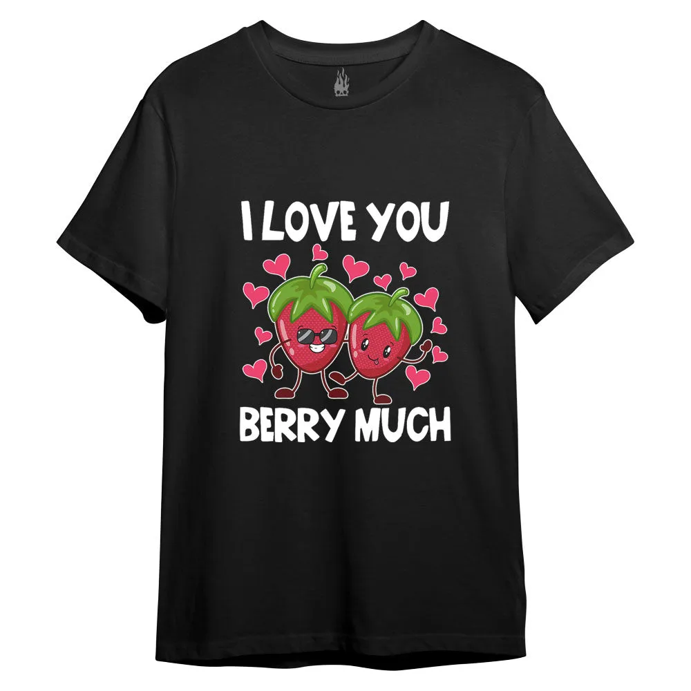 I Love You Berry Much